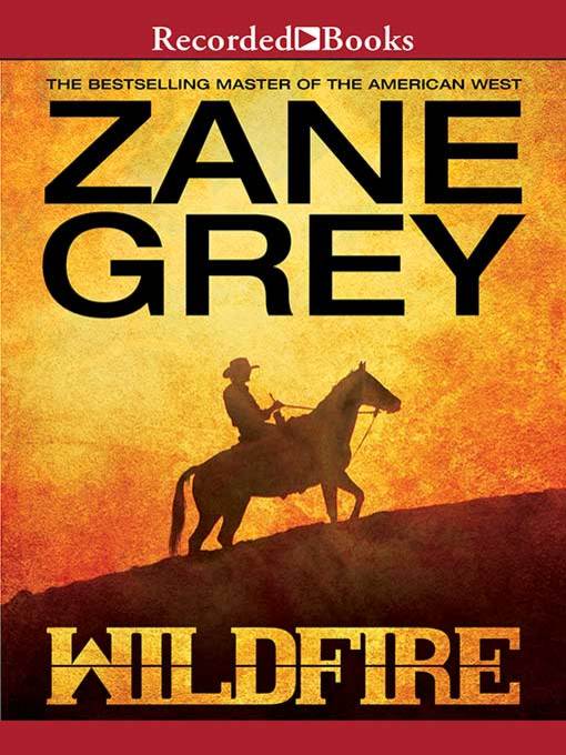 Title details for Wildfire by Zane Grey - Available